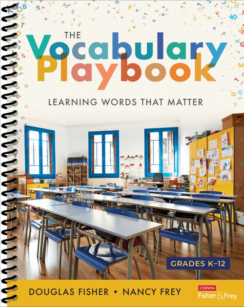 The Vocabulary Playbook (Learning Words That Matter, K-12) by Douglas Fisher, Nancy Frey, 9781071894309