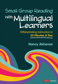 Small Group Reading With Multilingual Learners (Differentiating Instruction in 20 Minutes a Day) by Nancy Akhavan, 9781071904145
