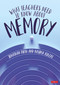 What Teachers Need to Know About Memory - 9781529620757 by Jonathan Firth, Nasima Riazat, 9781529620757