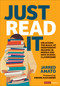 Just Read It (Unlocking the Magic of Independent Reading in Middle and High School Classrooms) by Jarred Amato, 9781071907245