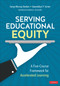 Serving Educational Equity (A Five-Course Framework for Accelerated Learning) by Sonya Murray-Darden, Gwendolyn Y. Turner, 9781071909478