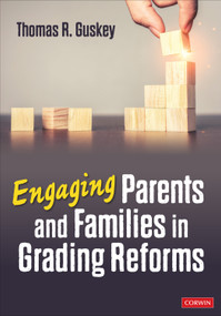 Engaging Parents and Families in Grading Reforms by Thomas R. Guskey, 9781071921289