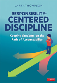 Responsibility-Centered Discipline (Keeping Students on the Path of Accountability) by Larry Thompson, 9781071924952