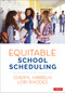 Equitable School Scheduling by Cheryl Hibbeln, Lori Rhodes, 9781071928288