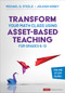 Transform Your Math Class Using Asset-Based Teaching for Grades 6-12 by Michael D. Steele, Joleigh Honey, 9781071930854