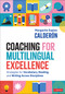 Coaching for Multilingual Excellence (Strategies for Vocabulary, Reading, and Writing Across Disciplines) by Margarita Espino Calderon, 9781071936429