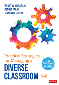 Practical Strategies for Managing a Diverse Classroom, K-6 (The Teacher′s Toolkit) by Wendy W. Murawski, Kennet Fröjd, Jennifer L. Austin, 9781071937204