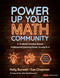 Power Up Your Math Community (A 10-Month Practice-Based Professional Learning Guide, Grades K-5) by Holly Burwell, Sue Chapman, 9781071936887