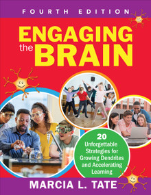 Engaging the Brain (20 Unforgettable Strategies for Growing Dendrites and Accelerating Learning) by Marcia L. Tate, 9781071939789