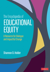 The Encyclopedia of Educational Equity (A Resource for Dialogue and Impactful Change) by Shannon D. Holder, 9781071955437