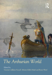 The Arthurian World by Victoria Coldham-Fussell, Miriam Edlich-Muth, Renée Ward, 9781032186320