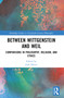 Between Wittgenstein and Weil (Comparisons in Philosophy, Religion, and Ethics) by Jack Manzi, 9781032291109