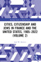 Cities, Citizenship and Jews in France and the United States, 1905-2022 (Volume 2) by Josef W. Konvitz, 9781032505923