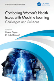 Combating Women's Health Issues with Machine Learning (Challenges and Solutions) by D. Hemanth, Meenu Gupta, 9781032457529