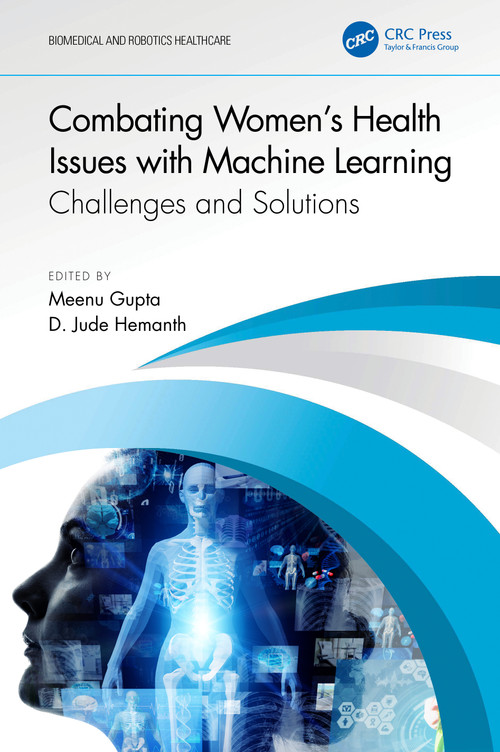 Combating Women's Health Issues with Machine Learning (Challenges and Solutions) by D. Hemanth, Meenu Gupta, 9781032457529