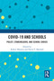 COVID-19 and Schools (Policy, Stakeholders, and School Choice) by Robert Maranto, David T. Marshall, 9781032546872