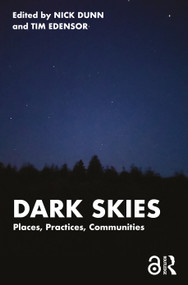 Dark Skies (Places, Practices, Communities) by Nick Dunn, Tim Edensor, 9781032528038