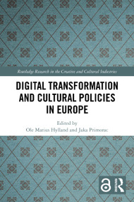 Digital Transformation and Cultural Policies in Europe by Ole Marius Hylland, Jaka Primorac, 9781032369372