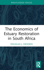 The Economics of Estuary Restoration in South Africa - 9781032651699 by Douglas J. Crookes, 9781032651699