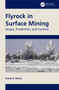 Flyrock in Surface Mining (Origin, Prediction, and Control) by Autar K. Raina, 9781032356129