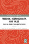 Freedom, Responsibility, and Value (Essays in Honor of John Martin Fischer) - 9781032288642 by Taylor W. Cyr, Andrew Law, Neal A. Tognazzini, 9781032288642