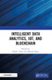 Intelligent Data Analytics, IoT, and Blockchain by Bashir Alam, Mansaf Alam, 9781032442792