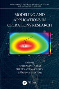 Modeling and Applications in Operations Research by Jyotiranjan Nayak, Shreekant Varshney, Chandra Shekhar, 9781032611877