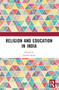 Religion and Education in India by Arshad Alam, 9781032600291