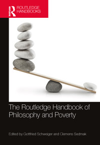 The Routledge Handbook of Philosophy and Poverty by Gottfried Schweiger, Clemens Sedmak, 9780367755508