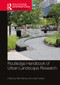 Routledge Handbook of Urban Landscape Research by Kate Bishop, Linda Corkery, 9780367625290