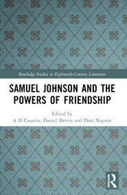 Samuel Johnson and the Powers of Friendship by A. D. Cousins, Daniel Derrin, Dani Napton, 9781032361062