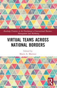 Virtual Teams Across National Borders by Marin A. Marinov, 9781032504926
