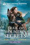 Trail of Mountain Secrets by Darlene L. Turner, 9781335400208