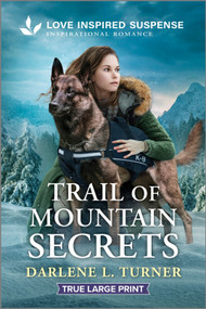Trail of Mountain Secrets by Darlene L. Turner, 9781335400208
