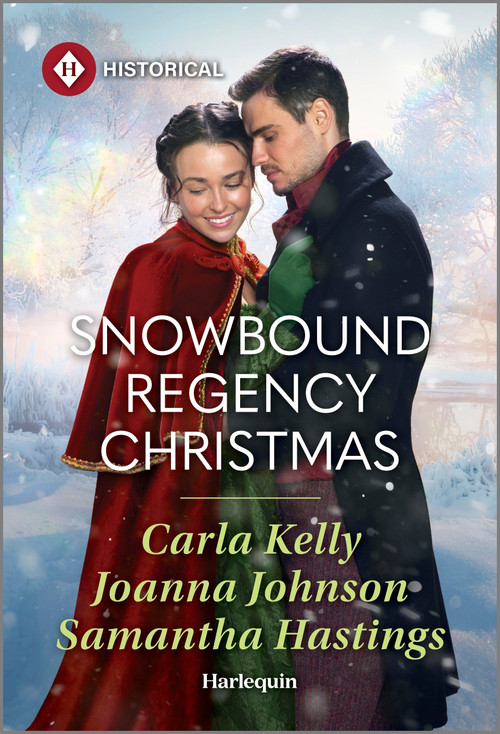 Snowbound Regency Christmas by Carla Kelly, Joanna Johnson, Samantha Hastings, 9781335831583