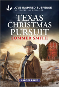 Texas Christmas Pursuit by Sommer Smith, 9781335906427