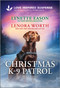 Christmas K-9 Patrol - 9781335957399 by Lynette Eason, Lenora Worth, 9781335957399
