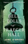 The Bell Tolls at Traeger Hall by Jaime Jo Wright, 9780764243806