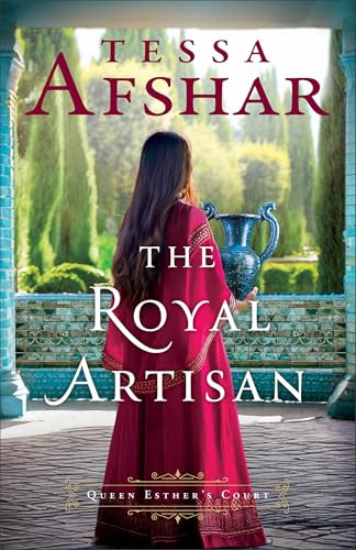 The Royal Artisan by Tessa Afshar, 9780764243707