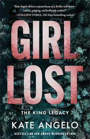 Girl Lost by Kate Angelo, 9780800746636