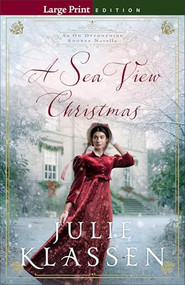 A Sea View Christmas (An On Devonshire Shores Novella) - 9780764246227 by Julie Klassen, 9780764246227