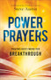 Power Prayers (Praying God's Word for Breakthrough) by Steve Austin, Dodie Osteen, 9780800773380