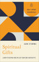 Spiritual Gifts (Learn to Define and Utilize Your God-Given Gifts) by Sam Storms, 9780800778361