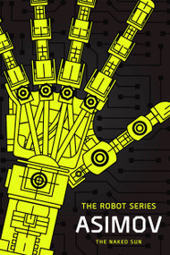 The Naked Sun (The Robot Series) - 9798217093465 by Isaac Asimov, 9798217093465