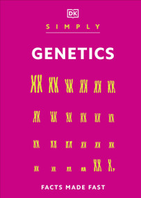 Simply Genetics (Facts Made Fast) by DK, 9798217126323