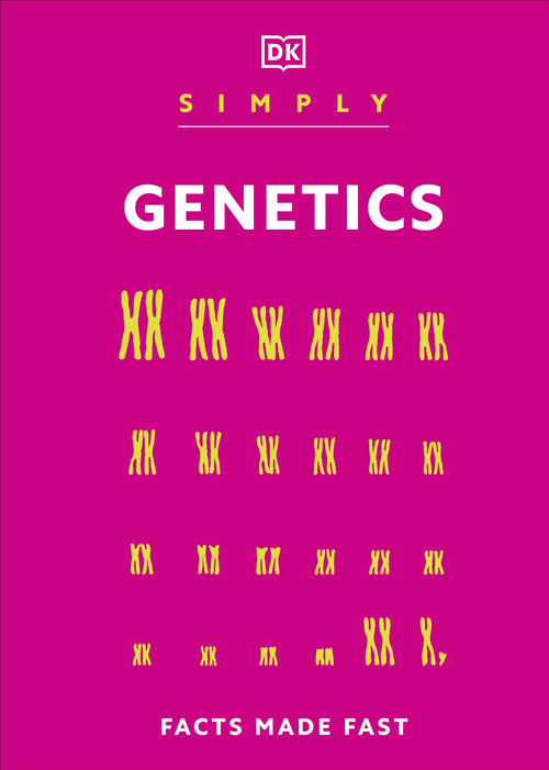 Simply Genetics (Facts Made Fast) by DK, 9798217126323
