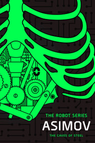 The Caves of Steel (The Robot Series) - 9798217093458 by Isaac Asimov, 9798217093458