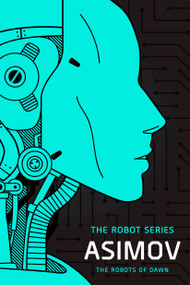 The Robots of Dawn (The Robot Series) - 9798217093472 by Isaac Asimov, 9798217093472