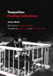 Tosquelles (Healing Institutions) by Joana Maso, Robert Hurley, Mara Faye Lethem, 9781635902556