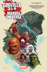 Godzilla vs. the Marvel Universe by Ryan North, Gerry Duggan, John Romita Jr., Giuseppe Camuncoli, Leinil Yu, 9781302964887
